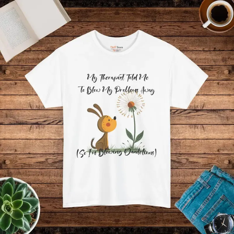 Blow your Troubles Away Unisex Heavy Cotton Tee