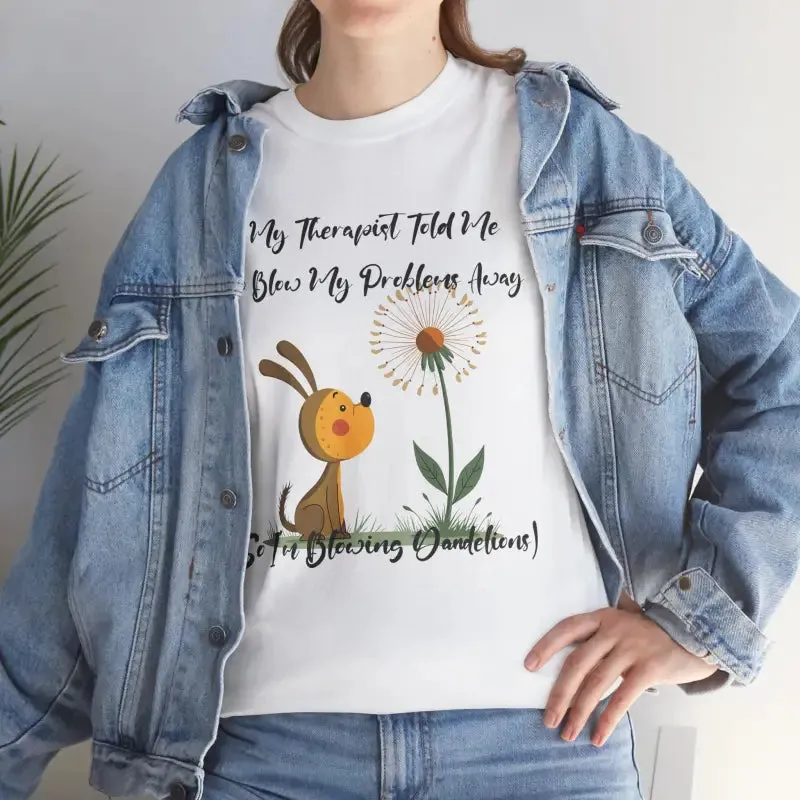 Blow your Troubles Away Unisex Heavy Cotton Tee