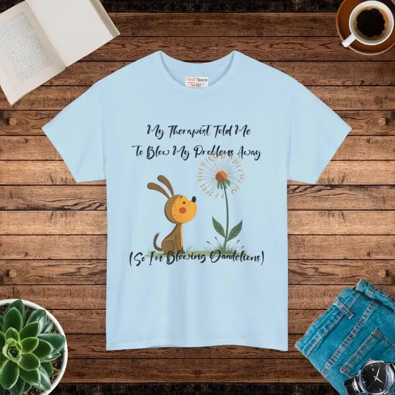 Blow your Troubles Away Unisex Heavy Cotton Tee