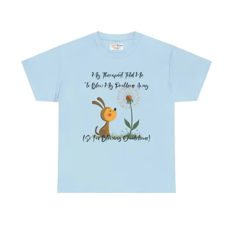 Blow your Troubles Away Unisex Heavy Cotton Tee