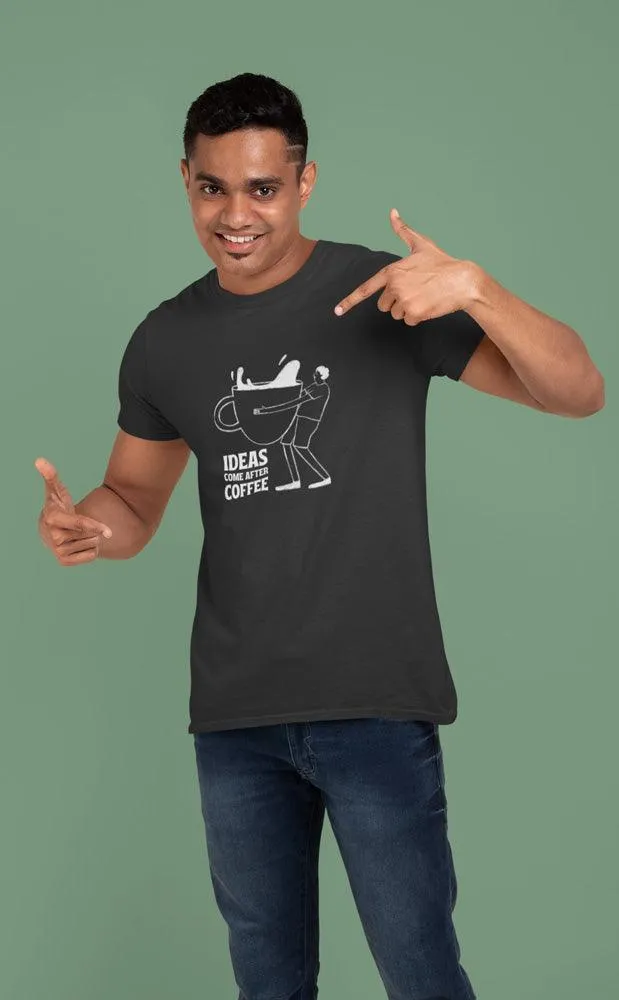 Ideas Comes After Coffee - Unisex Oversized Cotton Graphic Printed T-Shirt