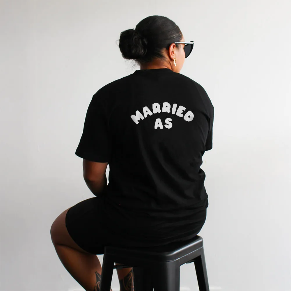 Married As Tee | White on Black