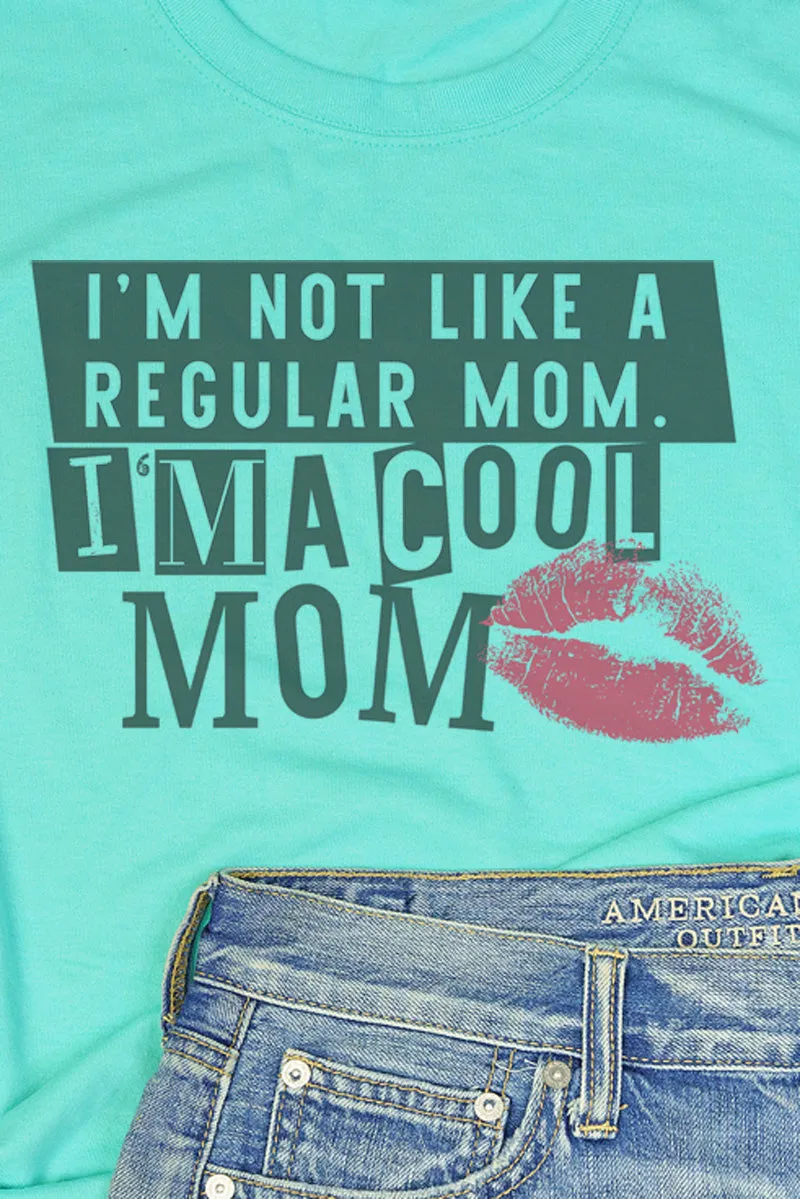 Not A Regular Mom, A Cool Mom Dri-Power 50/50 Tee