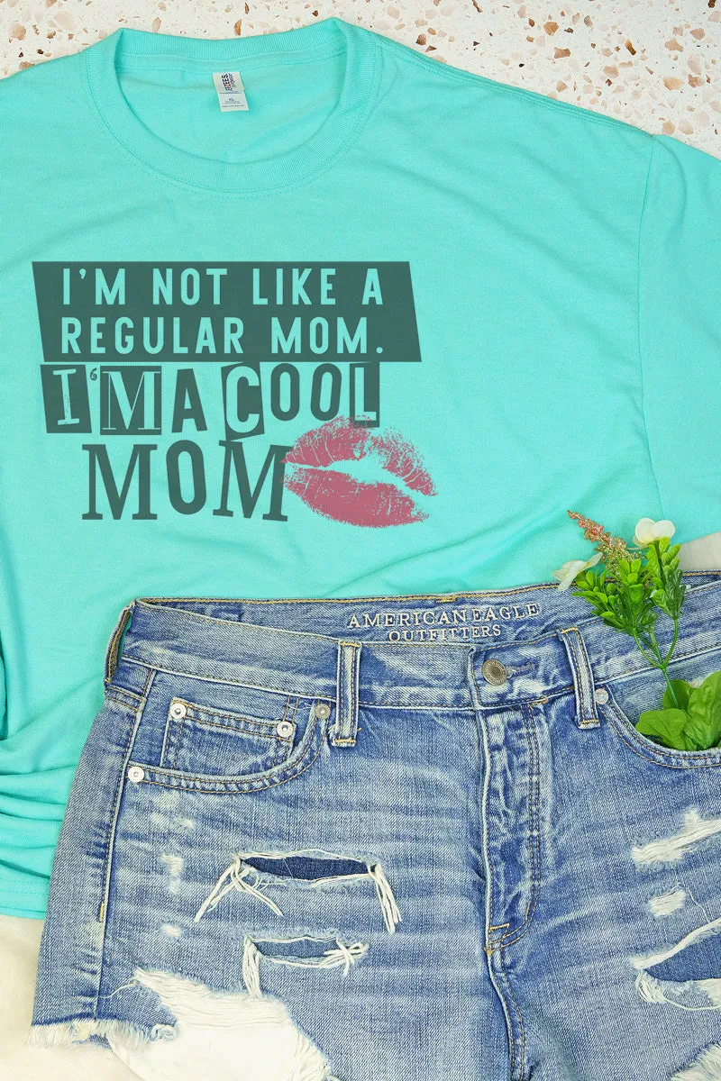 Not A Regular Mom, A Cool Mom Dri-Power 50/50 Tee