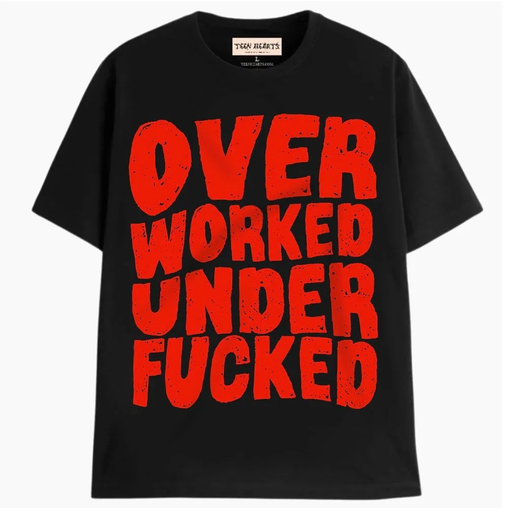 OVERWORKED