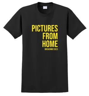 Pictures From Home The New Broadway Play Black Tee